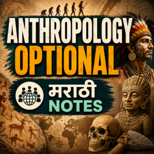 Anthropology Optional Marathi Notes